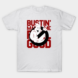 Bustin Ghost Feel Good T-Shirt